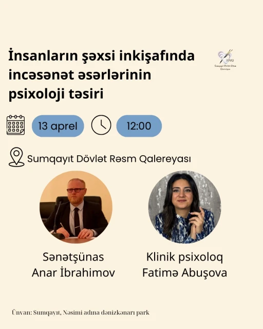 Sumqayıtda Ödənişsiz Seminar: İnsanların şəxsi inkişafında incəsənət əsərlərinin psixoloji təsiri!