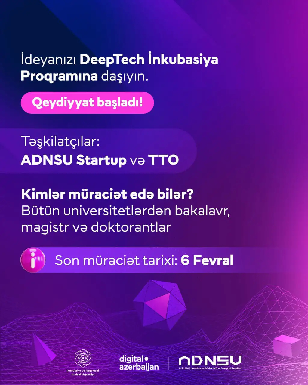 İdeyan var? 9 aylıq inkubasiya və pul mükafatı qazanmaq şansını qaçırma!