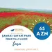FƏRQLİ ŞAMAXI/Safari park/Laləliklər- İSMAYILLI/Lahıc SƏYAHƏT TURU!